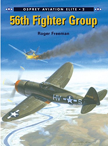 9781841760476: 56th Fighter Group (Osprey Aviation Elite 2)