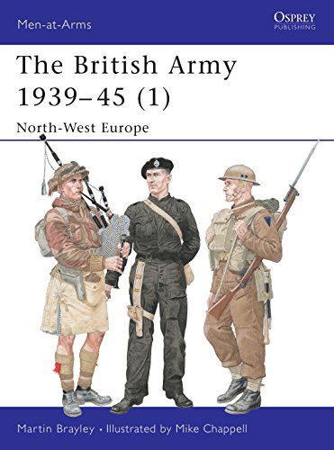 Stock image for The British Army 1939-45 (1) North-West Europe (Men-At Arms #374) for sale by Boomer's Books