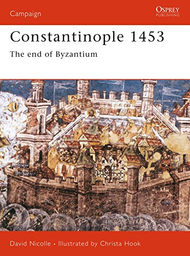 9781841760919: Constantinople 1453: The end of Byzantium (Campaign)