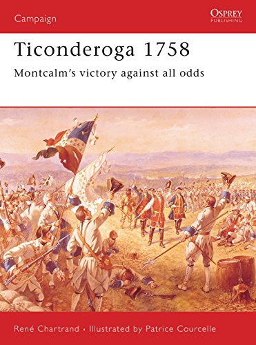 Ticonderoga 1758. Montcalm's Victory Against All Odds. Osprey Military Campaign Series No. 76