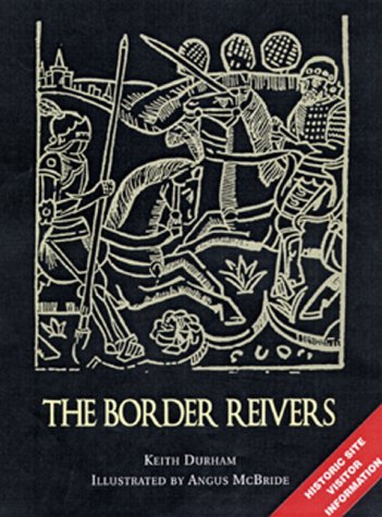 Stock image for The Border Reivers: With visitor information (Trade Editions) for sale by Angus Books