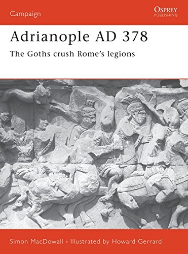 9781841761473: Adrianople AD 378: The Goths crush Rome's legions: No.84