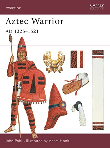 Beispielbild fr Aztec Warrior: Ad 1325-1521 zum Verkauf von Revaluation Books