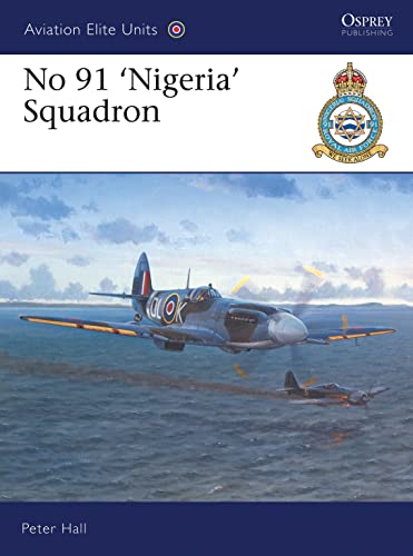 Imagen de archivo de No. 91 'Nigeria' Squadron (Osprey Aviation Elite 3) a la venta por HPB-Diamond