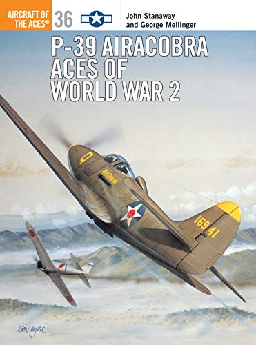 9781841762043: P-39 Airacobra Aces of World War 2 (Osprey Aircraft of the Aces No 36) (Aircraft of the Aces, 36)