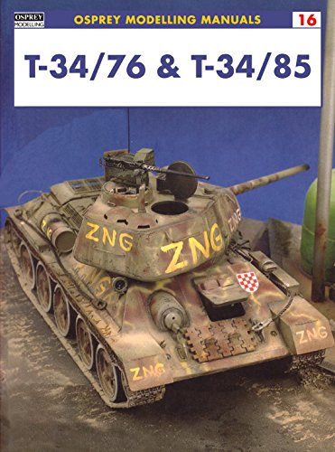 Stock image for T-34/76 T-34/85 (Modelling Manuals) for sale by Green Street Books