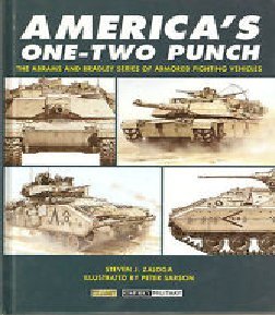 Stock image for America's One-Two Punch: The Abrams and Bradley Series of Armored Fighting Vehicles for sale by HPB-Emerald