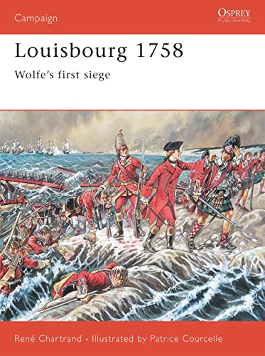 Louisbourg 1758. Wolfe's First Siege. Osprey Military Campaign Series No. 79