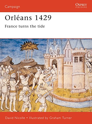 Orleans 1429: France Turns the Tide. Campaign Series 94.)