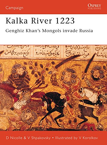 9781841762333: Kalka River 1223: Genghiz Khan's Mongols invade Russia: No. 98 (Campaign)
