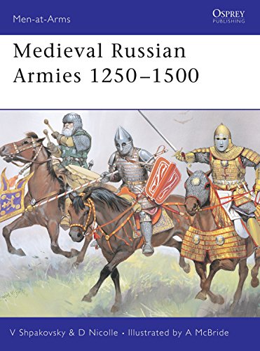 Beispielbild fr Medieval Russian Armies 1250 - 1500 (Men-At-Arms) zum Verkauf von Books From California