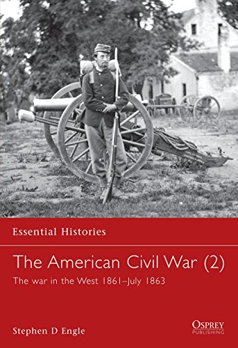 The American Civil War (2): The war in the West 1861?July 1863 (Essential Histories)