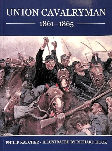 Stock image for Union Cavalryman 1861-65 (Trade Editions) for sale by Books From California