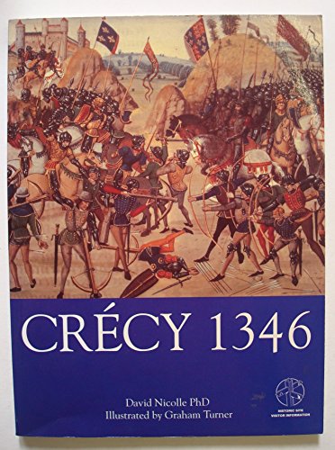 CrÃ©cy 1346 (Trade Editions) (9781841762593) by Nicolle, David