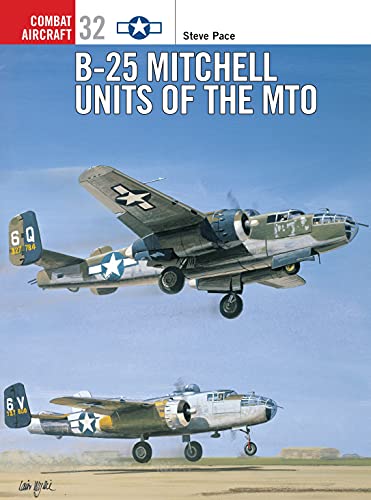 B-25 Mitchell Units of the MTO (9781841762845) by Steve Pace; Jim Laurier