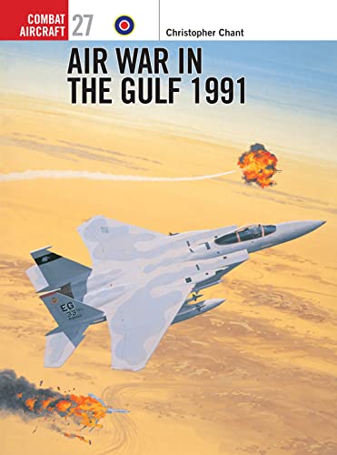 Stock image for Air War in the Gulf 1991(Osprey Combat Aircraft 27) for sale by HPB-Red