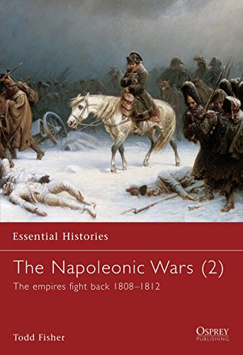 Imagen de archivo de The Napoleonic Wars (2): The empires fight back 1808-1812: v. 2 (Essential Histories) a la venta por WorldofBooks