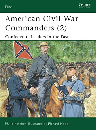 Beispielbild fr American Civil War Commanders (2) Confederate Leaders in the East zum Verkauf von Boomer's Books