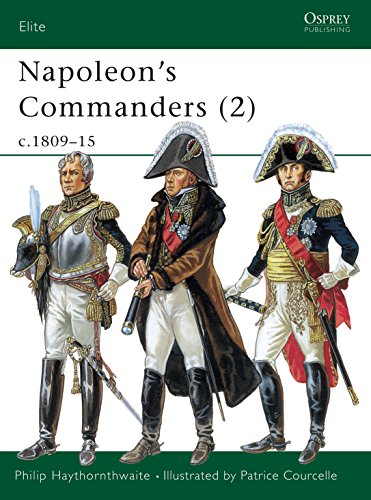 Napoleon's Commanders (2): c.1809?15 (Elite) (Vol 2)