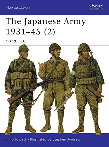 Stock image for The Japanese Army 1931-45 (2): 1942-45: Pt. 2 (Men-at-Arms) for sale by WorldofBooks