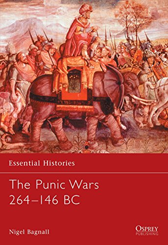 The Punic Wars 264-146 BC (Essential Histories)