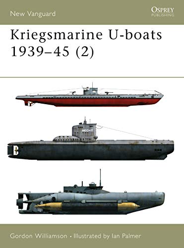 Beispielbild fr Kriegsmarine U-boats 1939-45 (2) (New Vanguard) zum Verkauf von SecondSale