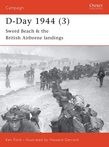 9781841763668: D-Day 1944 (3): Sword Beach & the British Airborne Landings: Pt.3 (Campaign)