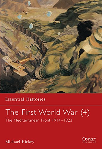 9781841763736: The First World War (4): The Mediterranean Front 1914-1923: v.4