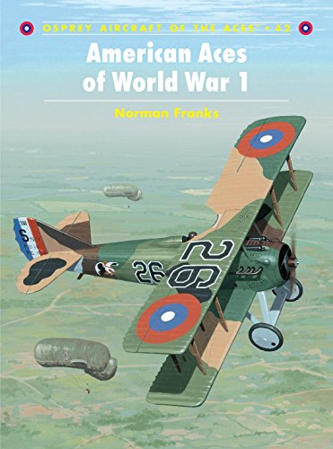 Stock image for American Aces of World War I (Osprey Aircraft of the Aces No 42) for sale by Granada Bookstore,            IOBA