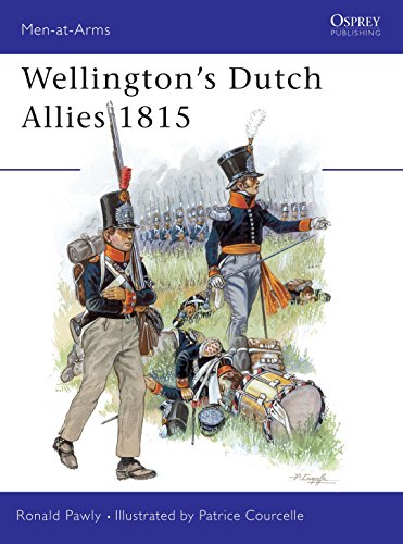 Beispielbild fr Wellington s Dutch Allies 1815. Osprey Man at Arms Series. #371. zum Verkauf von Military Books