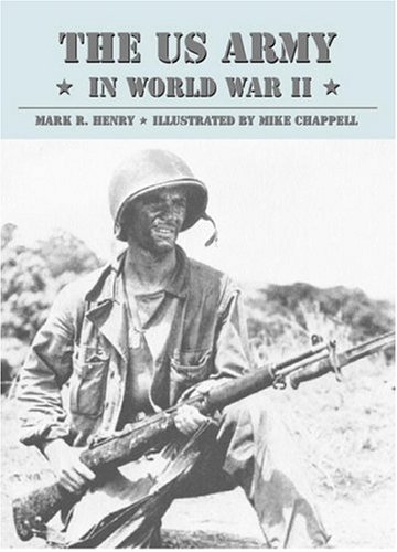9781841764238: The US Army in World War II (Special Editions (Military) S.)