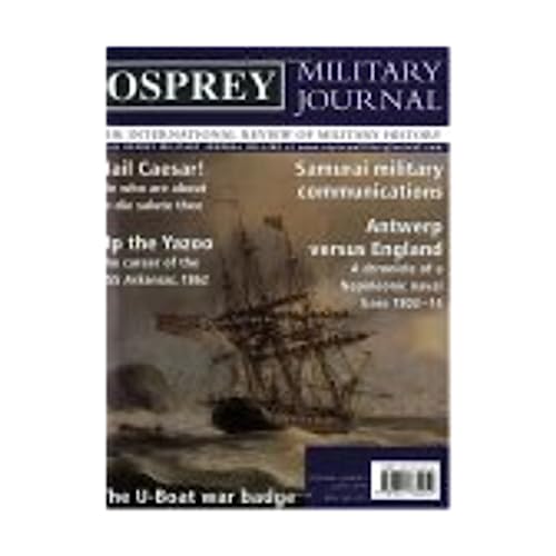 Stock image for Osprey Military Journal : The International Review of Military History for sale by Aamstar Bookshop / Hooked On Books