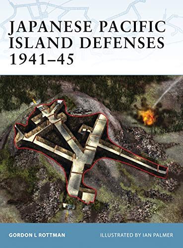 Stock image for Japanese Pacific Island Defenses 1941 "45 (Fortress) for sale by Bank of Books