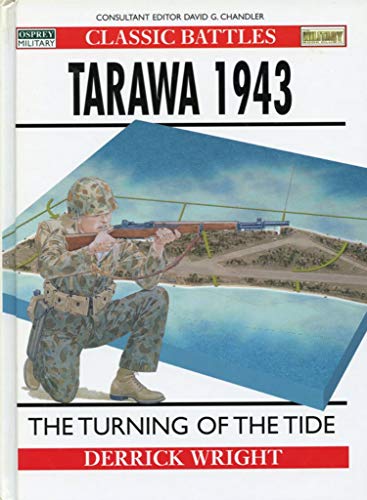 Beispielbild fr Tarawa 1943 : Turning of the Tide zum Verkauf von HPB-Diamond