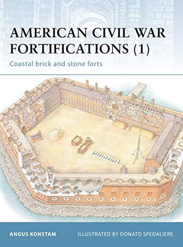 Stock image for American Civil War Fortifications (1): Coastal Brick and Stone Forts for sale by ThriftBooks-Dallas