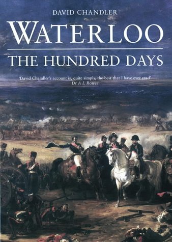 Beispielbild fr The Battle of Waterloo: The 100 Days zum Verkauf von MusicMagpie