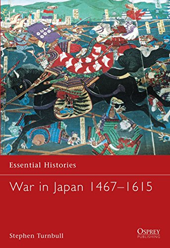 9781841764801: War in Japan 1467–1615 (Essential Histories)