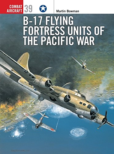 9781841764818: B-17 Flying Fortress Units of the Pacific War: 39 (Combat Aircraft)