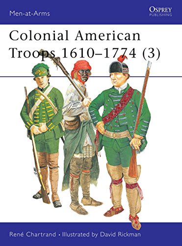 Imagen de archivo de Colonial American Troops 1610"1774 (3) (Men-at-Arms) a la venta por BooksRun