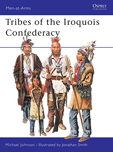 Imagen de archivo de Men-at-Arms 395: Tribes of the Iroquois Confederation a la venta por HPB-Emerald