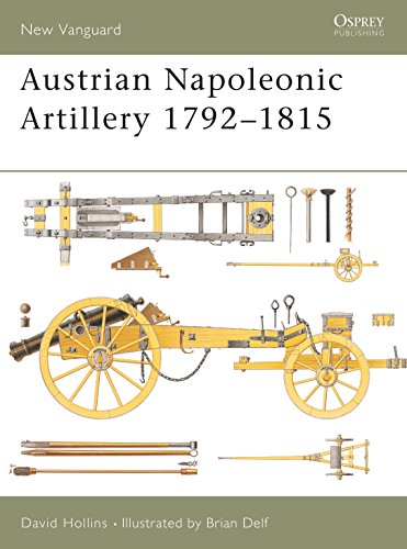 9781841764993: Austrian Napoleonic Artillery 1792-1815: No.72 (New Vanguard)