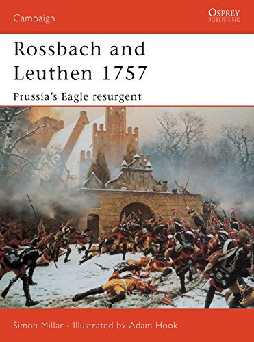 Imagen de archivo de Rossbach and Leuthen 1757: Prussia's Eagle Resurgent (Campaign, 113) a la venta por BooksRun