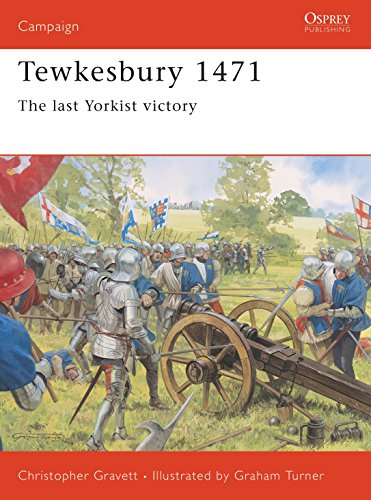 Beispielbild fr Tewkesbury 1471: The Last Yorkist Victory (Osprey Campaign): No. 131 zum Verkauf von WorldofBooks