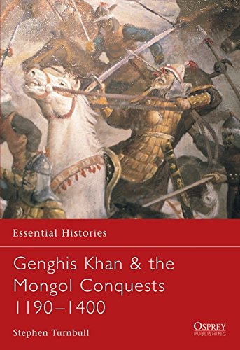 9781841765235: Genghis Khan & the Mongol Conquests 1190-1400: No. 57 (Essential Histories)