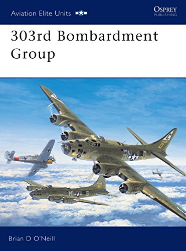 Stock image for 303rd Bombardment Group (Osprey Aviation Elite 11) for sale by GF Books, Inc.