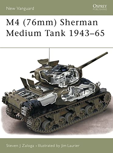 9781841765426: M4 (76mm) Sherman Medium Tank 1943–65 (New Vanguard)