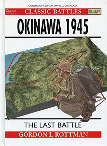 Okinawa 1945 the Last Battle (9781841765464) by Rottman,Gordon L