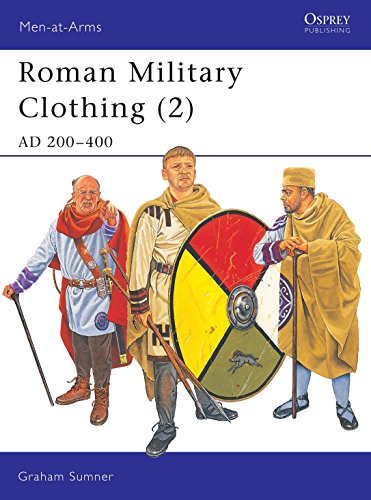 Roman Military Clothing (2): AD 200â€“400 (Men-at-Arms) (9781841765594) by Sumner, Graham