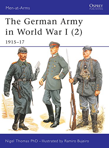 The German Army in World War I (2): 1915â€“17 (Men-at-Arms) (9781841765662) by Thomas, Nigel