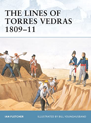 Beispielbild fr The Lines of Torres Vedras 1809-11 zum Verkauf von ThriftBooks-Dallas